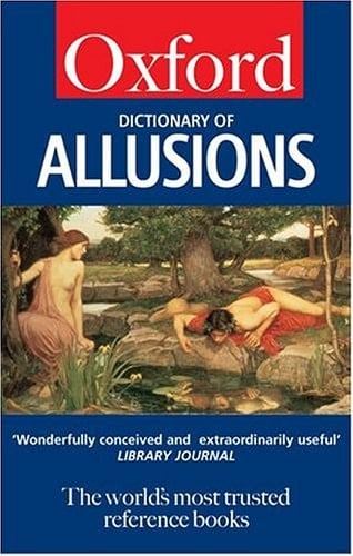 A Dictionary of Allusions (Oxford Quick Reference)