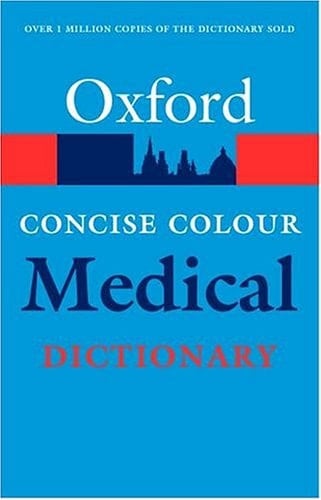 Concise Colour Medical Dictionary (Oxford Paperback Reference S.)