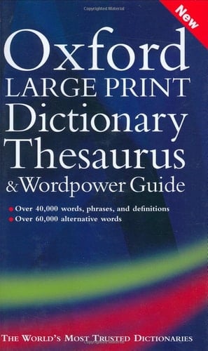 Oxford Large Print Dictionary, Thesaurus, and Wordpower Guide