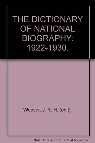 Dictionary of National Biography: 4th Supplement: 1922-1930