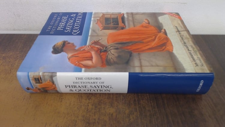 The Oxford Dictionary of Phrase, Saying, and Quotation