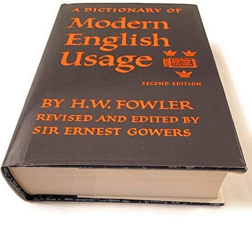 A Dictionary of Modern English Usage