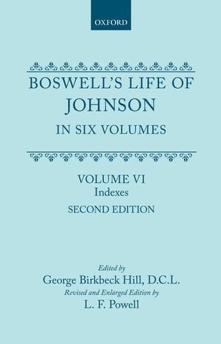 Boswell's Life of Johnson together with Boswell's Journal of a Tour to the Hebrides and Johnson's Diary of a Journal into North Wales: Volume VI: ... of Anonymous Persons, Bibliography, Errata