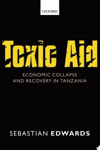 Toxic Aid: Economic Collapse and Recovery in Tanzania