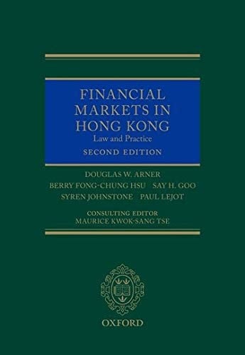 Financial Markets in Hong Kong (Oxford Legal Research Library Online)