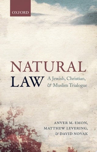 Natural Law: A Jewish, Christian, and Muslim Trialogue