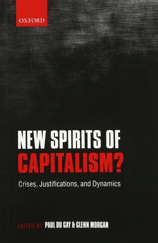New Spirits of Capitalism?: Crises, Justifications, and Dynamics