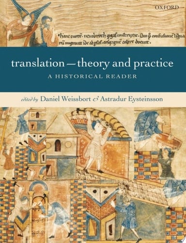 Translation: Theory and Practice: A Historical Reader