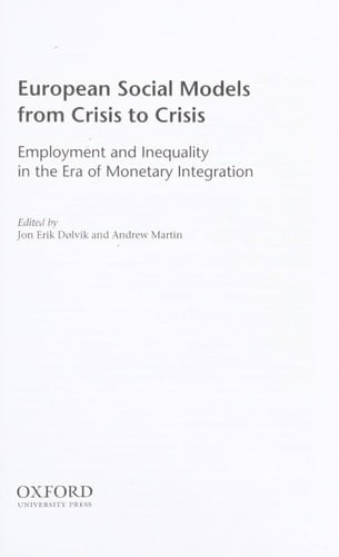 European Social Models From Crisis to Crisis:: Employment and Inequality in the Era of Monetary Integration