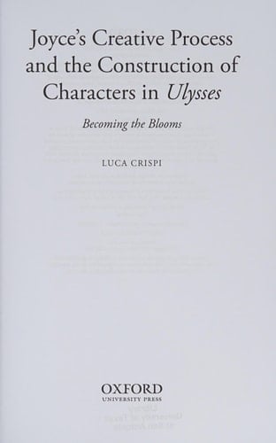 Joyce's Creative Process and the Construction of Characters in Ulysses Becoming the Blooms