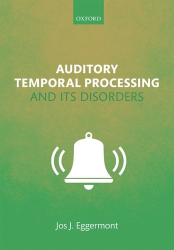 Auditory Temporal Processing and its Disorders