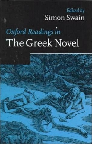 Oxford Readings in the Greek Novel (Oxford Readings in Classical Studies)