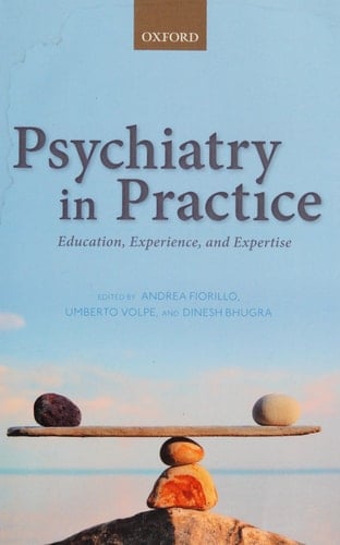 Psychiatry in Practice: Education, Experience, and Expertise