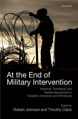 At the End of Military Intervention: Historical, Theoretical and Applied Approaches to Transition, Handover and Withdrawal (Constitutions of the Countries of the World)