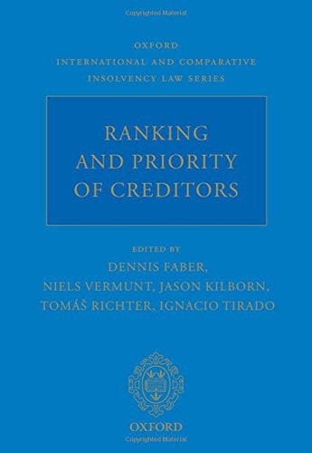 Ranking and Priority of Creditors (Oxford International and Comparative Insolvency Law)