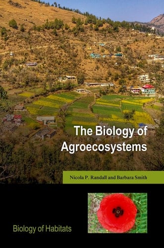 The Biology of Agroecosystems (Biology of Habitats Series)