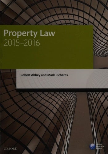 Property Law 2015-2016 (Blackstone Legal Practice Course Guide)