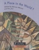 A Place in the World?: Places, Cultures and Globalization (The Shape of the World: Explorations in Human Geography, Volume 4)