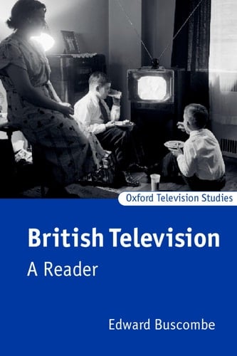 British Television: A Reader (Oxford Television Studies)