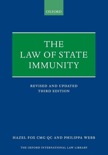 The Law of State Immunity (Oxford International Law Library)