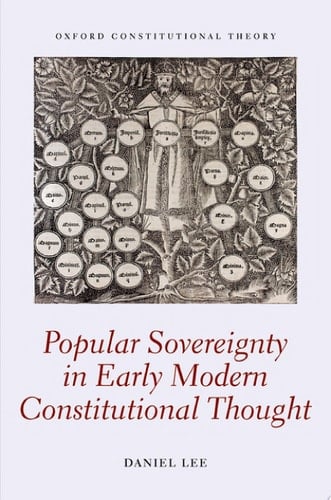 Popular Sovereignty in Early Modern Constitutional Thought (Oxford Constitutional Theory)