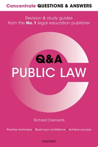 Concentrate Questions and Answers Public Law: Law Q&A Revision and Study Guide (Concentrate Law Questions & Answers)