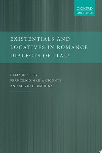 Existentials and Locatives in Romance Dialects of Italy (Oxford Linguistics)
