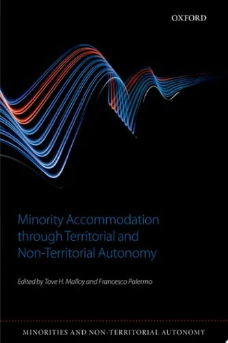 Minority Accommodation through Territorial and Non-Territorial Autonomy (Minorities & Non-territorial Autonomy)