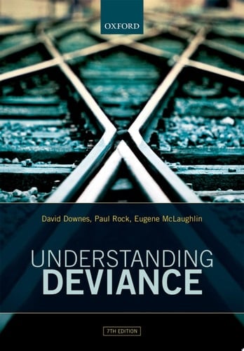 Understanding Deviance: A Guide to the Sociology of Crime and Rule-Breaking