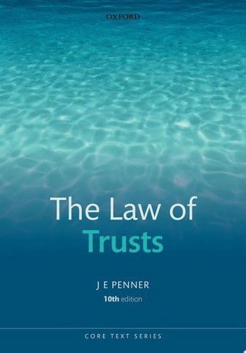 The Law of Trusts (Core Texts Series)