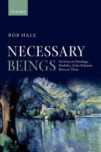 Necessary Beings: An Essay on Ontology, Modality, and the Relations Between Them