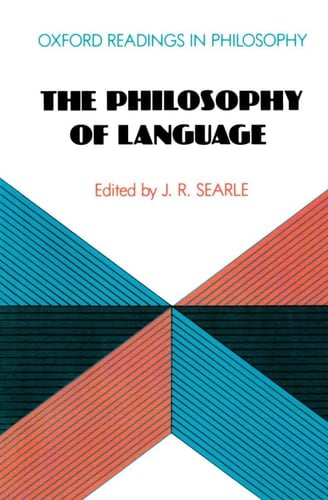 The Philosophy of Language (Oxford Readings in Philosophy)