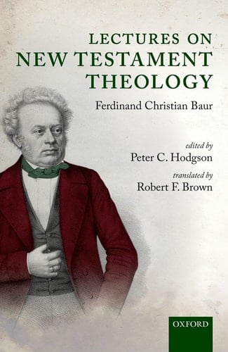 Lectures on New Testament Theology: by Ferdinand Christian Baur