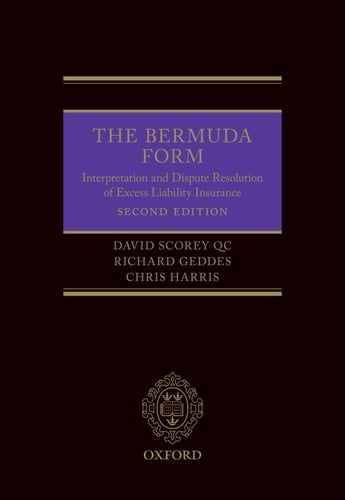 The Bermuda Form: Interpretation and Dispute Resolution of Excess Liability Insurance