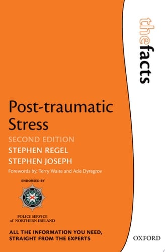 Post-traumatic Stress (The Facts Series)