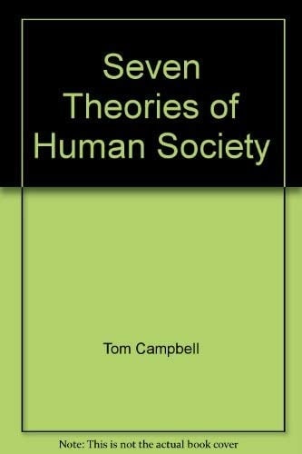 Seven Theories of Human Society