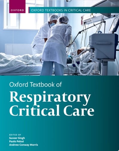 Oxford Textbook of Respiratory Critical Care (Oxford Textbooks in Critical Care)