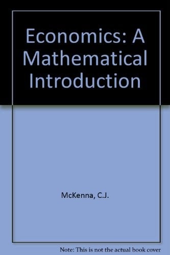 Economics: A Mathematical Introduction