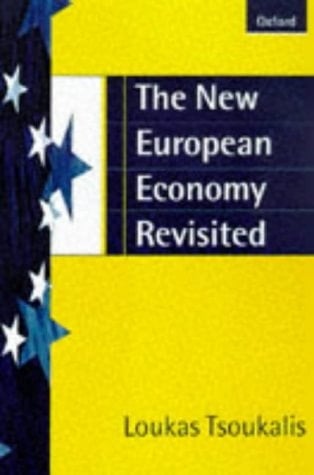 The New European Economy Revisited /Loukas Tsoukalis