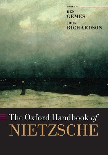 The Oxford Handbook of Nietzsche (Oxford Handbooks)