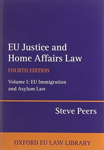 EU Justice and Home Affairs Law (Oxford European Union Law Library)
