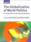 The Globalization of World Politics: An Introduction to International Relations
