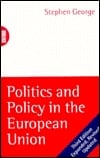 Politics and Policy in the European Union