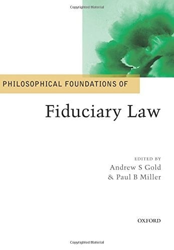 Philosophical Foundations of Fiduciary Law (Philosophical Foundations of Law)