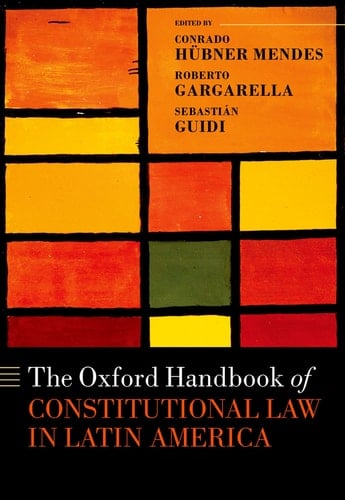 The Oxford Handbook of Constitutional Law in Latin America