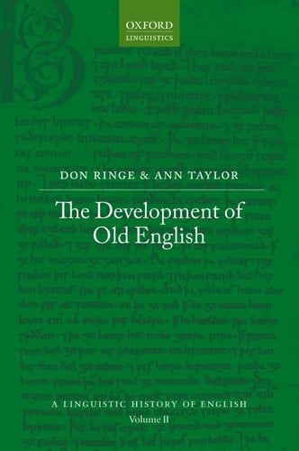 The Development of Old English (A Linguistic History of English)