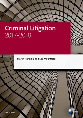 Criminal Litigation 2017-2018 (Legal Practice Course Manuals)