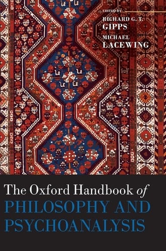The Oxford Handbook of Philosophy and Psychoanalysis (Oxford Handbooks)