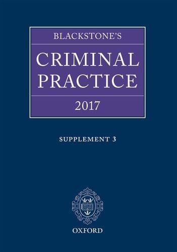 Blackstone's Criminal Practice 2017 Supplement 3