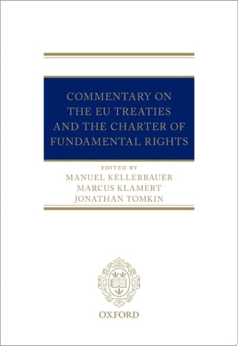 The EU Treaties and the Charter of Fundamental Rights: A Commentary
